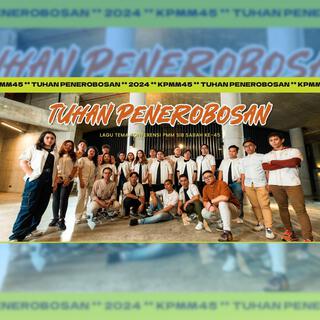 Tuhan Penerobosan (KPMM45)