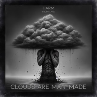 Clouds Are Man-Made