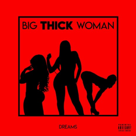 Big Thick Woman | Boomplay Music
