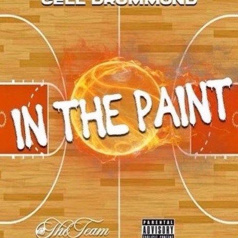 In The Paint ft. Cell Drummond