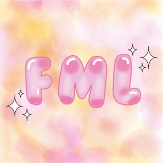 FML lyrics | Boomplay Music