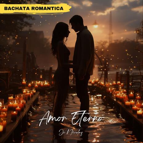 Amor Eterno (Bachata Romantica Instrumental)