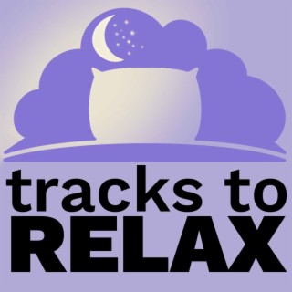 Tracks To Relax Guided Sleep Meditations Podcast Trailer