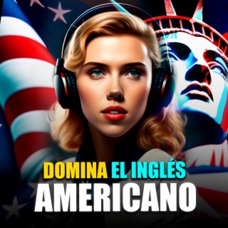 Dominar el inglés americano