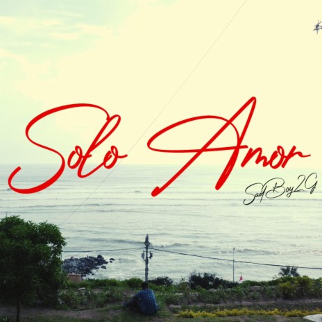 UN SOLO AMOR ft. SAD BOY2G