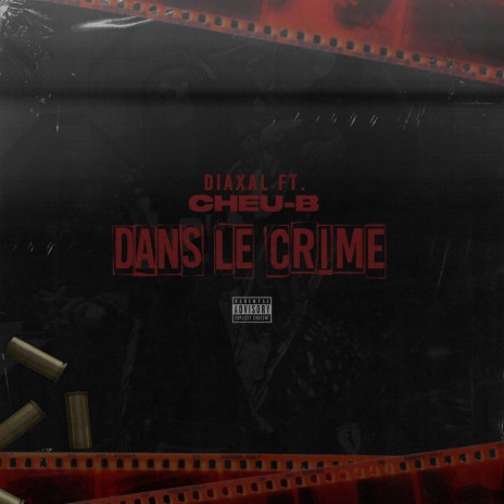 Dans le crime ft. Cheu-B | Boomplay Music