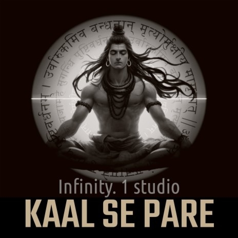 Kaal Se Pare ft. Infinity.1 | Boomplay Music