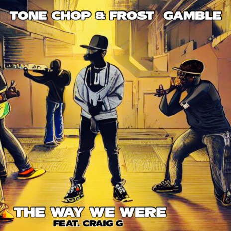 The Way We Were ft. Craig G