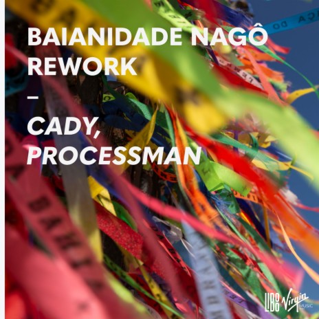 Baianidade Nagô (Rework / Extended Mix) ft. Processman | Boomplay Music