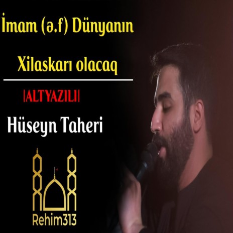Imam Zaman (e.f) Dunyanin Xilaskari olacaq |ALTYAZILI| [Huseyn Taheri |2021|HD|]