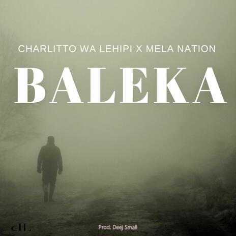 Baleka ft. Mela Nation | Boomplay Music