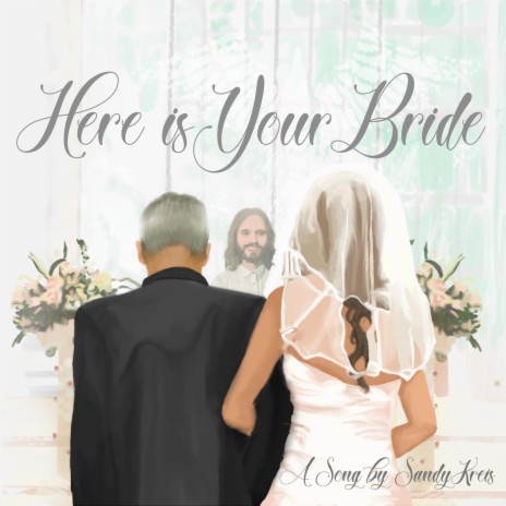 Here Is Your Bride | Boomplay Music