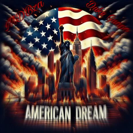 American Dream ft. Duke Guapo | Boomplay Music