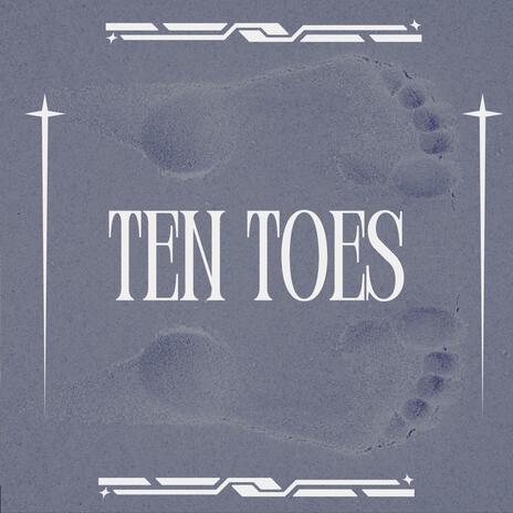 Ten Toes | Boomplay Music