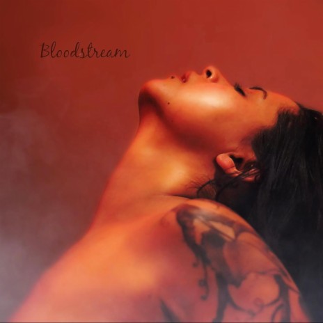 Bloodstream | Boomplay Music