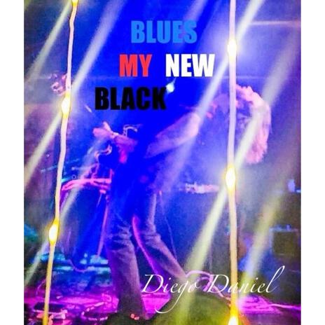 Blues My New Black ft. Nic Leo & Jared Silverstein | Boomplay Music