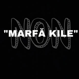 MARFĂ KILE (Official sound)