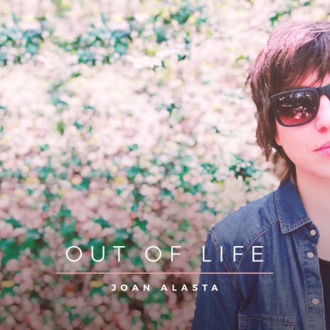 Out Of Life | Boomplay Music