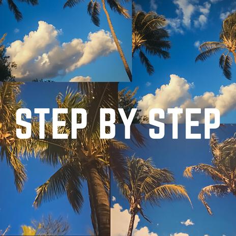 Step by Step | Boomplay Music