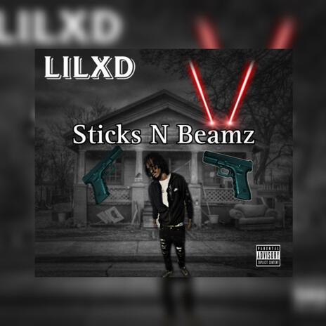 Sticks N Beamz | Boomplay Music