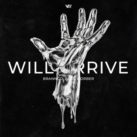 I Will Arrive ft. Dorber & ALAS | Boomplay Music