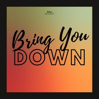 Bring You Down (Live)