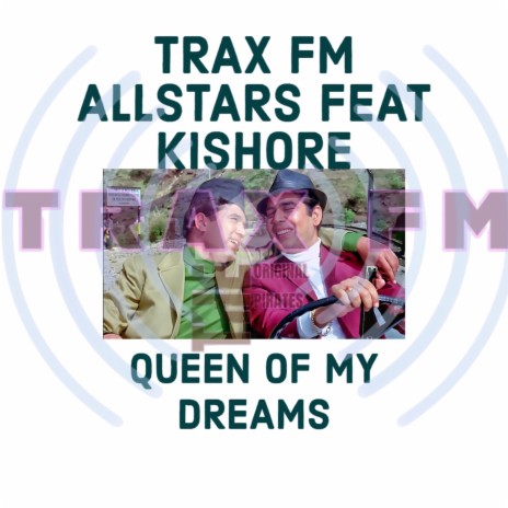 Queen Of My Dreams ft. Kishore | Boomplay Music