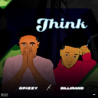 Think ft. Billirano lyrics | Boomplay Music