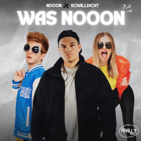 Was NoooN ft. Schalldicht | Boomplay Music