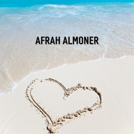 Afrah Almoner | Boomplay Music