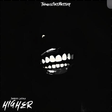 HIGHER ft. ThingsGetBetter | Boomplay Music