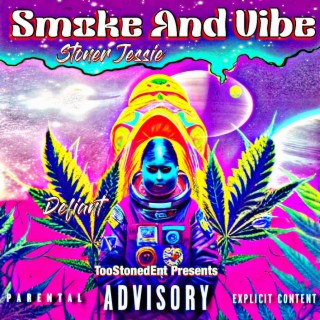 Smoke And Vibe