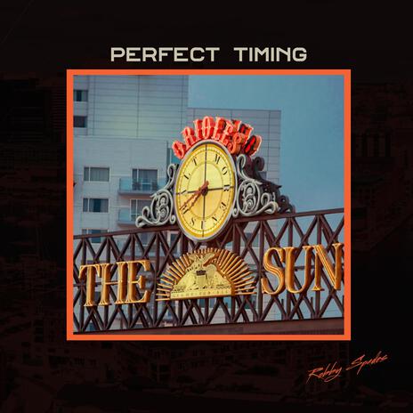 Perfect Timing | Boomplay Music