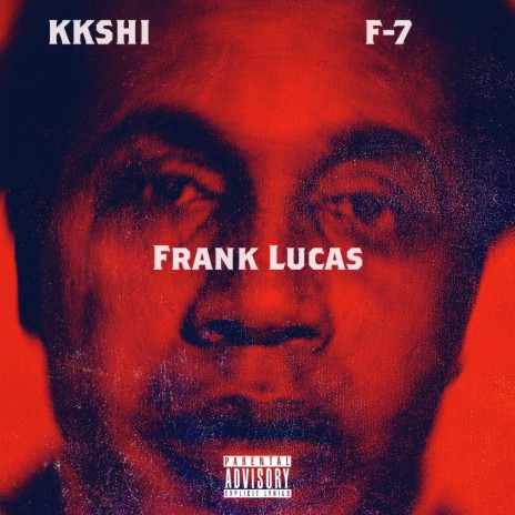 Frank Lucas ft. F-7
