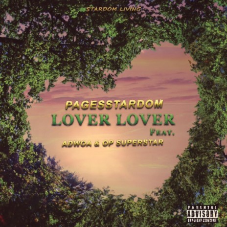 Lover Lover ft. Adwoa & Op Superstar | Boomplay Music