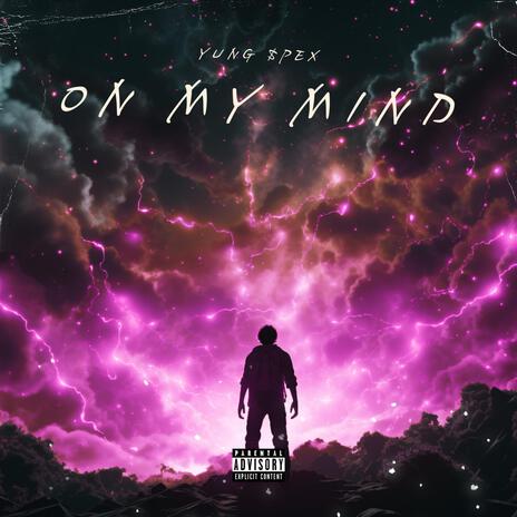 on my mind | Boomplay Music