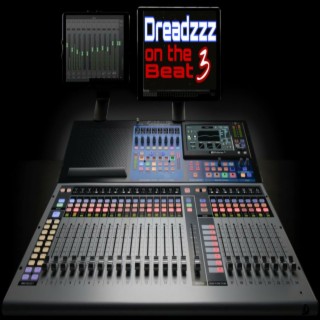 Dreadzzz on the Beat 3