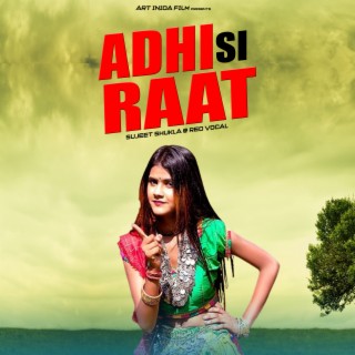 Adhi Si Raat