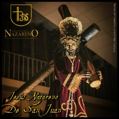 Jesús Nazareno De San Juan ft. Luis Raúl González Obregón