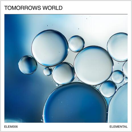 Tomorrows World ft. Kevin Roy Kerrigan | Boomplay Music