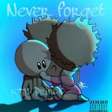 Never forget | Boomplay Music