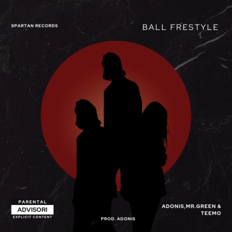 Ball (Freestyle) ft. Mr. Green & Teemo | Boomplay Music