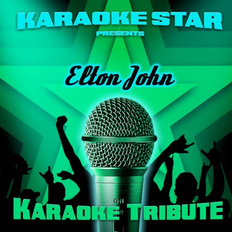 Sacrifice (Elton John Karaoke Tribute)