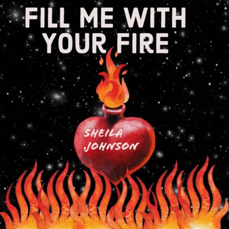 Fill Me with Your Fire | Boomplay Music