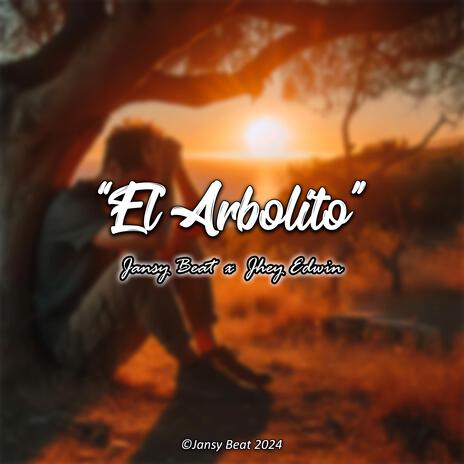 El Arbolito (Sessions #6) ft. Jhey Edwin | Boomplay Music