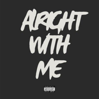 Alright With Me lyrics | Boomplay Music