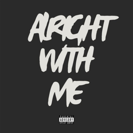 Alright With Me | Boomplay Music