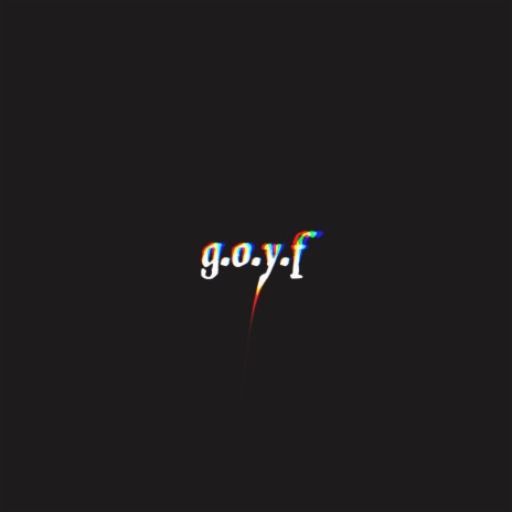 g.o.y.f. ft. WiSDOMNATURAL | Boomplay Music