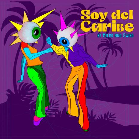 soy del caribe ft. Gwiro | Boomplay Music