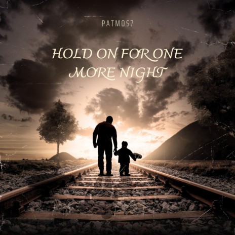 Hold on for one more night | Boomplay Music